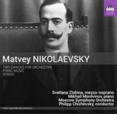 Matvey Nikolaevs Matvey Nikolaevsky: Two Dances for Orchestra/Piano Music/. (CD)