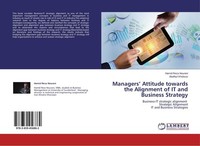 Managers' Attitude Towards The Alignment Of It And Business Strategy Hamid Reza