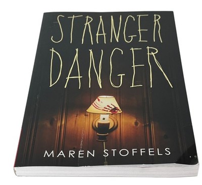 Stranger Danger Maren Stoffels YA Thriller Horror Mystery Novel Paperback Book