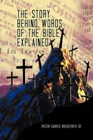 Pastor Garrick Bridgeforth Sr | The Story Behind Words Of The Bible Explained