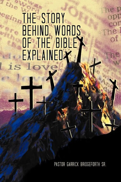 Pastor Garrick Bridgeforth Sr | The Story Behind Words Of The Bible Explained-image