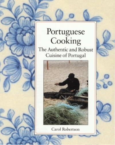 Carol Robertson Portuguese Cooking (Copertina rigida)