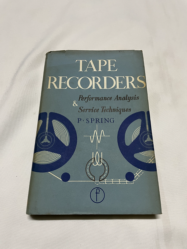 Tape recorders: performance analysis and service techniques by P. Spring 1967 - Afbeelding 1 van 8