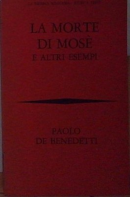 Paolo de Benedetti DER TOD DES MOSES UND ANDERE BEISPIELE Bompiani