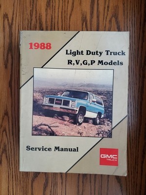 1988 GMC Light Duty Truck R, V, G, P Models Service Manual X-8832