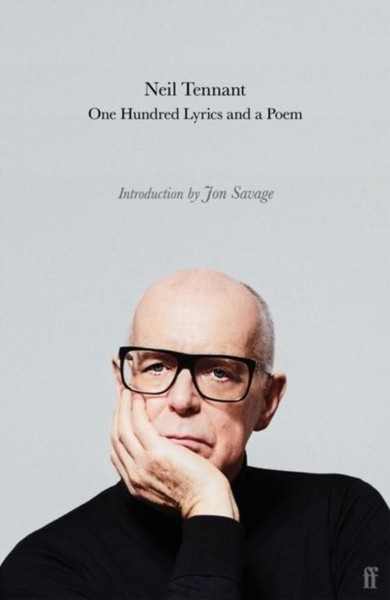 One Hundred Lyrics And A Poem Neil Tennant-image