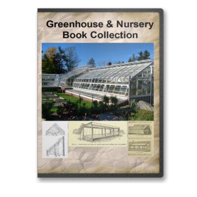 Greenhouse Nursery Construction Winter Harvest Prepper Gardens 41 Books CD B391