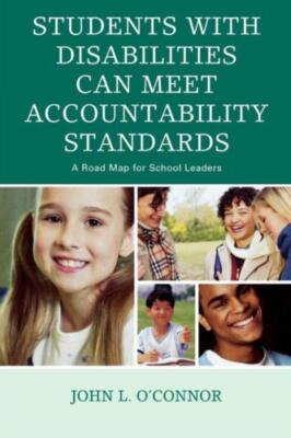 Students With Disabilities Can Meet Accountability Standards: A Road Map Fo...