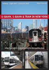 U-Bahn, S-Bahn & Tram in New York Robert Schwandl