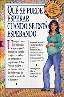 Qué Se Puede Esperar Cuando Se Está Esperando : What to Expect Wh
