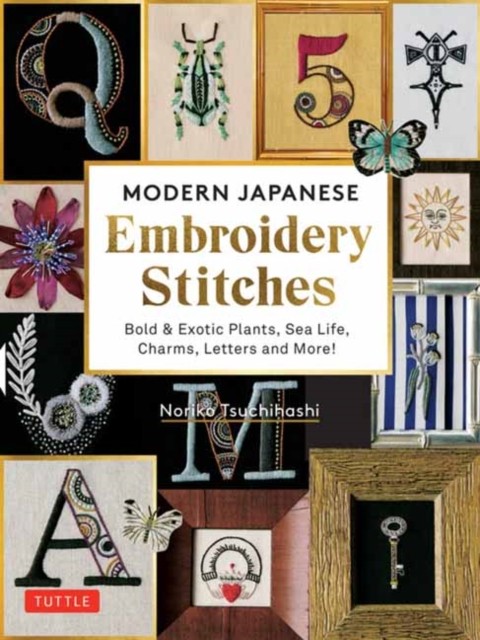 Modern Japanese Embroidery Stitches by Noriko Tsuchihashi (Hardback Book)