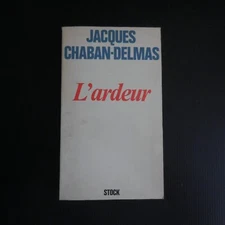 Jacques CHABAN DELMAS 1975 dédicace autographe L’ardeur Stock France N5662