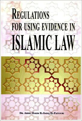 Regulations For Using Evidence In Islamic Law