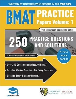 Bmat Practice Papers Volume 1: 4 Full Mock Papers, 250 Questions in the Style of