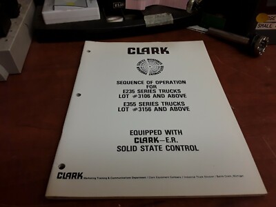 Clark E235 Series Trucks Sequence of Operation Manual