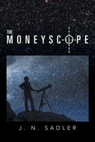 J. N. Sadler | The Moneyscope | Taschenbuch | Englisch (2012) | Xlibris Us