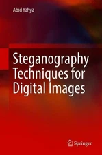 Steganography Techniques for Digital Images by Abid Yahya (English) Hardcover Bo