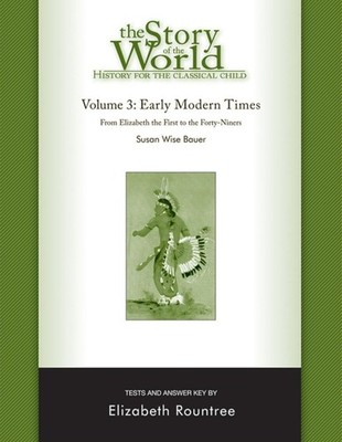 Story of the World, Vol. 3 Test and Answer Key, Revised Edition: History for...