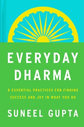 Everyday Dharma: 8 Essential Practices for Find, Gupta*.