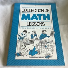 A Collection of Math Lessons from Grades 3-6 by Marilyn Burns 1999 PB - NEW 