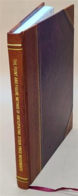 The Point And Figure Method Of Anticipating Stock Price Movement [Leather Bound]