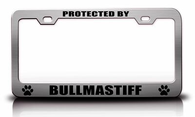 PROTECTED BY BULLMASTIFF Dogs Steel License Plate Frame Car SUV z83