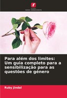 Ruby Jindal | Para AléM Dos Limites: Um Guia Completo Para A SensibilizaçãO...