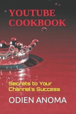 Odien Anoma YouTube Cookbook (Taschenbuch) (US IMPORT)