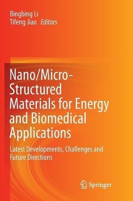Nano/Micro-Structured Materials for Energy and Biomedical App... - 9789811356742