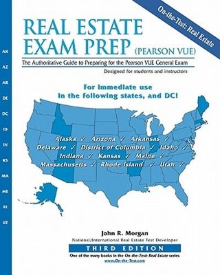 Real Estate Exam Prep (Pearson VUE)-3rd edition: The Authoritative Guide to: New