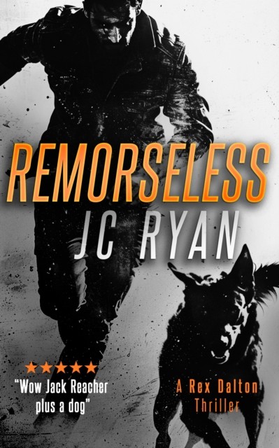 Remorseless A Rex Dalton Thriller by JC Ryan (Paperback Book)