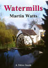 Watermills by Martin Watts (Paperback, 2006)