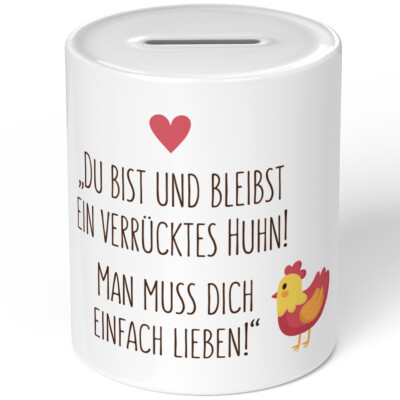 Du bist und bleibst ein verrücktes Huhn Man muss dich einfach lieben 10701002571