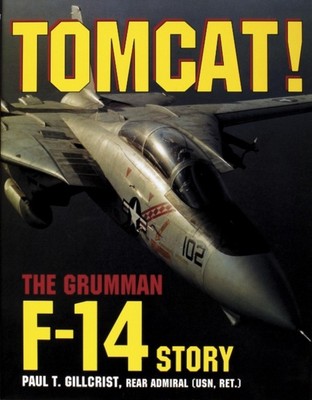 TOMCAT By Paul T. Gillcrist (Hardback) (9780887406645)