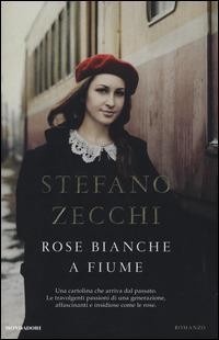 STEFANO ZECCHI - WEISSE ROSEN AM FLUSS - BUCH BUCH