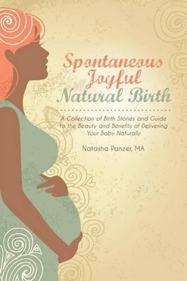 Ina May Gaskin Spontaneous Joyful Natural Birth (Taschenbuch)