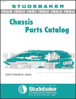 STUDEBAKER, FAXON AUTO LITERATURE Studebaker Mechanical Parts Book 1959 1960 1962 1963 1964 Chassis Part Catalog