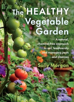 Sally Morgan The Healthy Vegetable Garden (Taschenbuch)