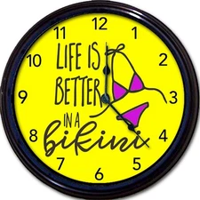 Bikini Wall Clock Life is Better Summer Beach Shore Lake Vacation 10"