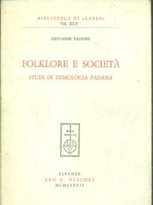 FOLKLORE UND GESELLSCHAFT ERSTE AUSGABE TASSONI GIOVANNI LEO S. OLSCHKI VERLAG