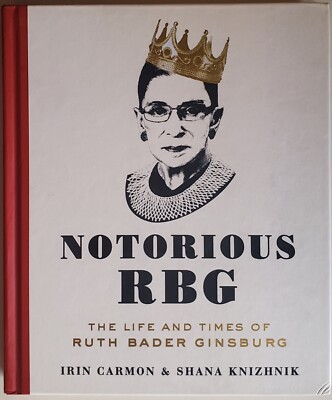 Carmon & Knizhnik. Notorious RBG. Dey St., 2015. SIGNED