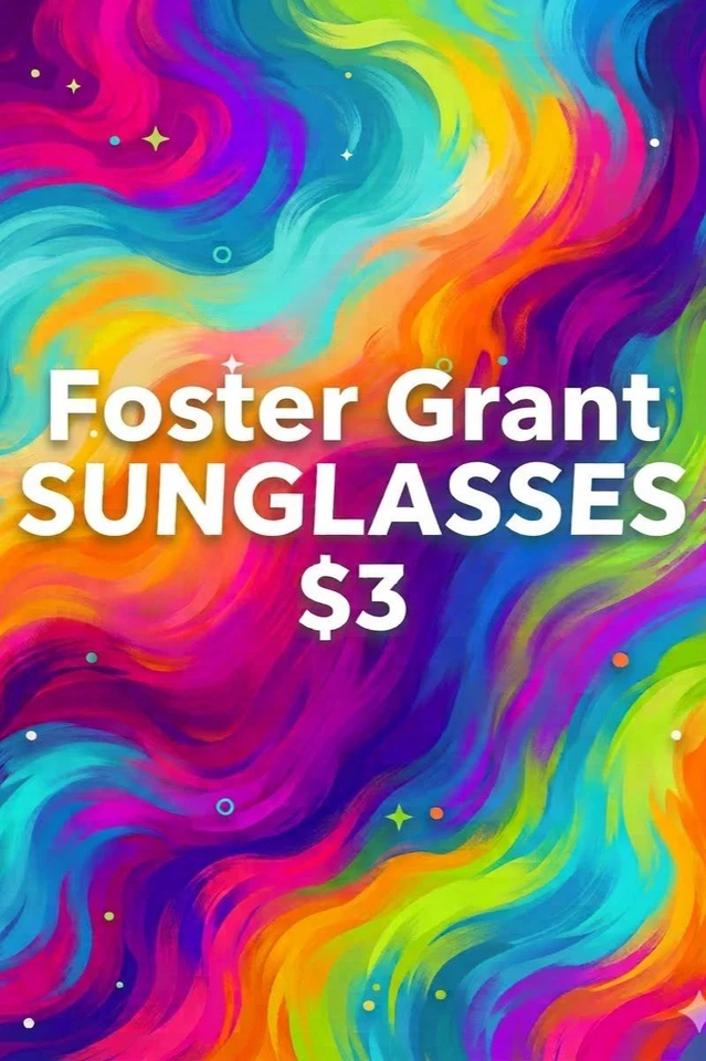 QUICK $1.00 STARTS FOSTER GRANT SUNGLASSES