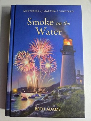 Smoke on the Water by Beth Adams-Mysteries of Martha's Vineyard-Guidepost HC2018