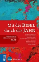 Mit Der Bibel Durch Das Jahr 2027 | ÖKumenische Bibelauslegung 2027 | Buch