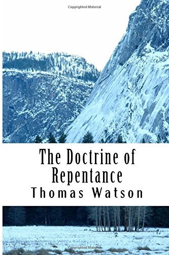 The Doctrine of Repentance (Puritan Classics) Paperback – August 17, 2015