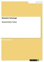 Shareholder Value Benjamin Schwinge