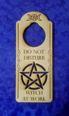 Do Not Disturb Witch at Work Wood Engraved Door Hanger Sign 8 Colors