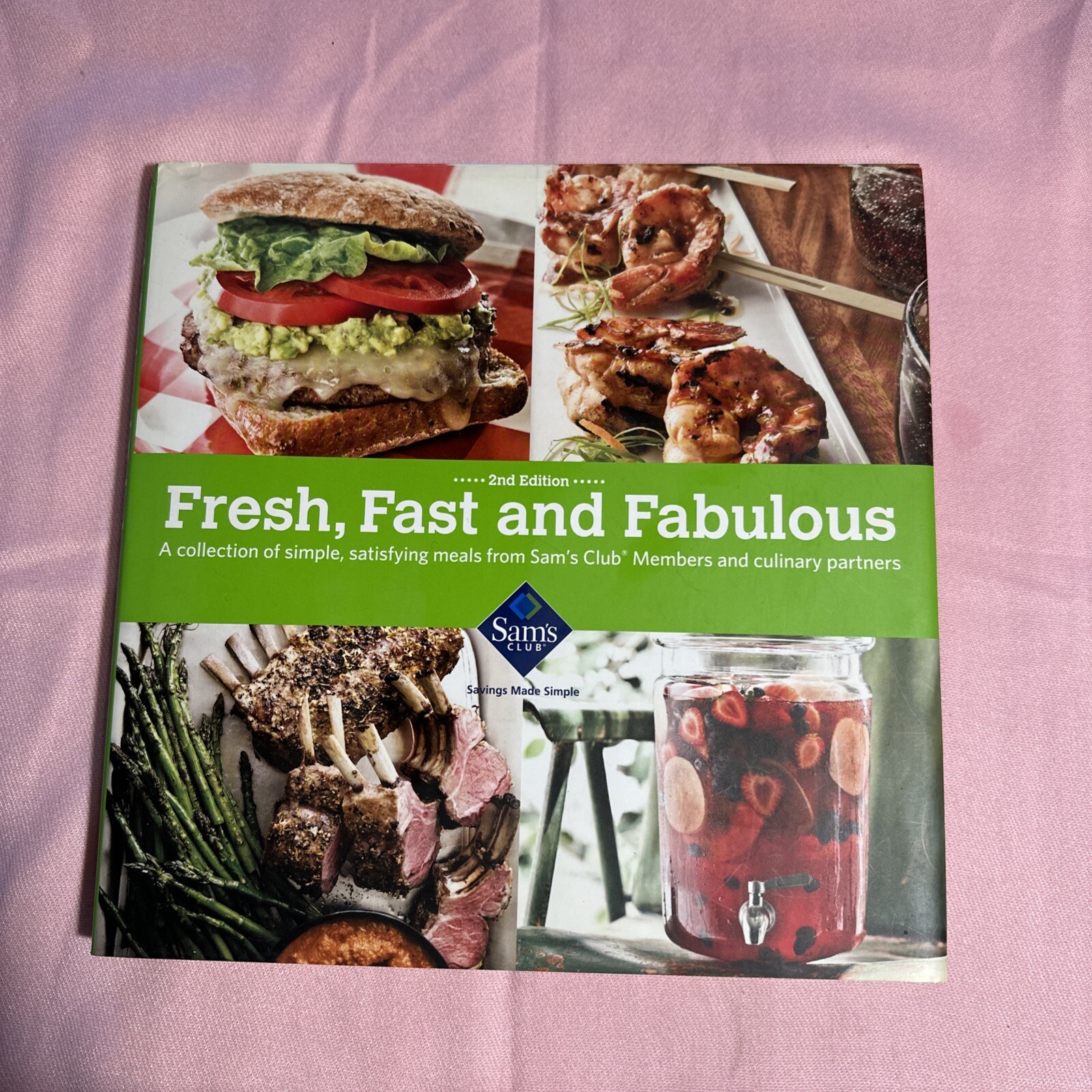Cook Book Sam's Club Fresh, Fast and Fabulous,  meals and recipes 2nd Edition