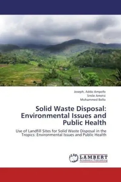 Joseph, Addo Ampofo (U. A.) | Solid Waste Disposal: Environmental Issues And...-image
