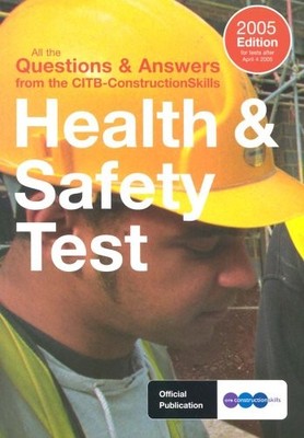 Health and Safety Test Book 2005,C.I.T.B.